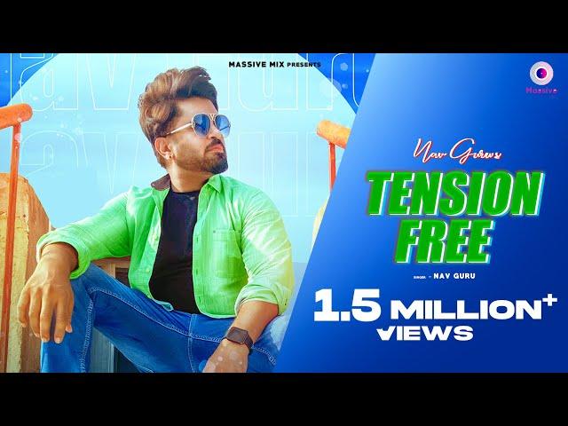 TENSION FREE (OFFICIAL VIDEO) | NAV GURU | GURMAAN | 2020 | Massive Mix Records