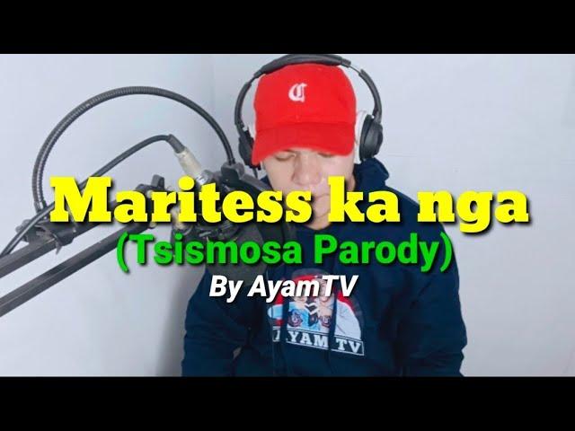 Marites Ka Nga by Ayamtv