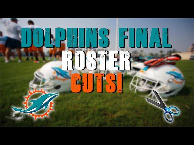 Miami Dolphins Make Their 53 Man Roster Cuts!