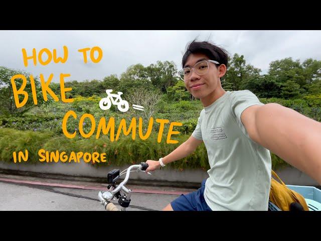 How to Bike Commute in Singapore 