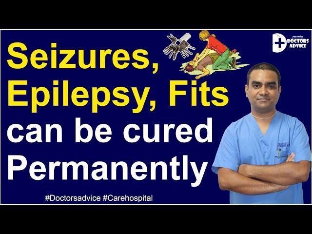 Can Seizures Be Cured Permanently without Brain Surgery? || FITS attack |Epilepsy| 2021