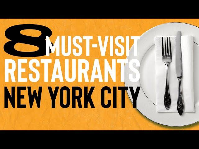 Exclusive Eats: New York City's Ultimate Guide to 8 Must-Visit Restaurants