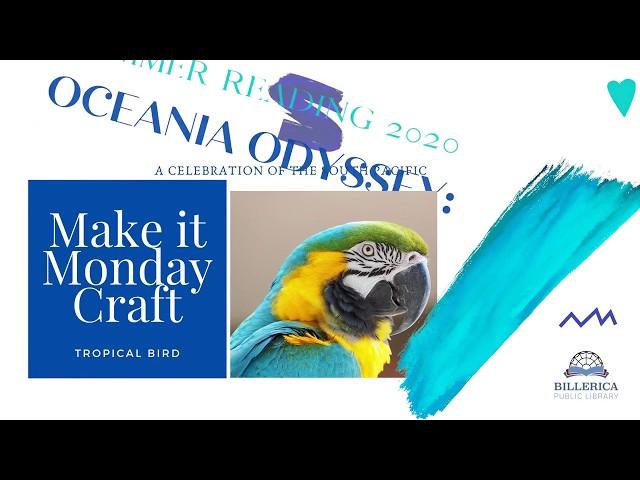 Make it Monday: Tropical Bird