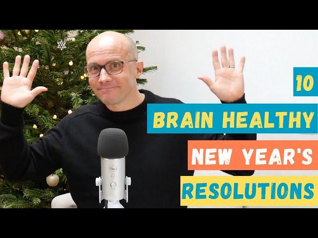 10 Brain Healthy New Year’s Resolutions