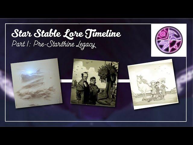 Star Stable Lore Timeline - Part 1: Pre-Starshine Legacy