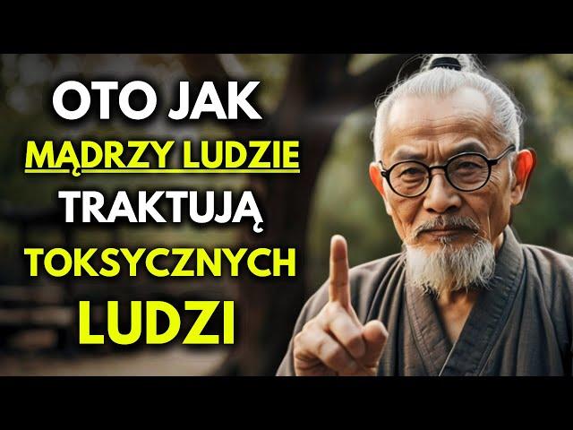 11 Mądrych Sposobów Radzenia Sobie z TOKSYCZNYMI LUDŹMI | Nauki Buddyzmu Zen