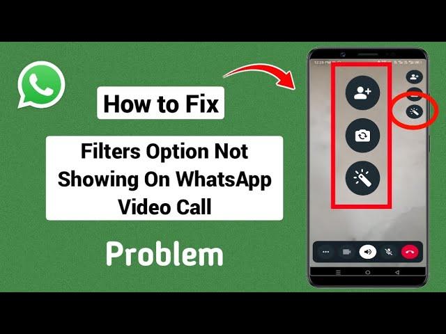 How to Fix Filters Option Not Showing On WhatsApp Video Call 2024 | WhatsApp Video Call Filters