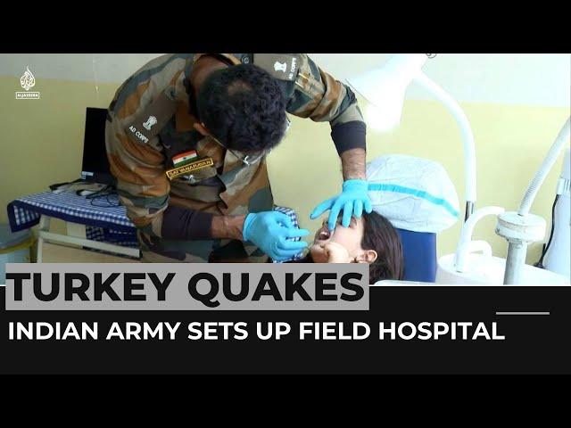 Turkey quakes: Indian army sets up field hospital in Iskenderun