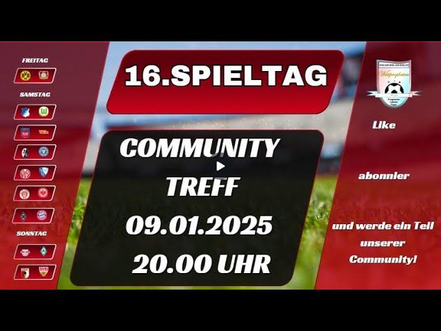  16. Spieltag der 1. Bundesliga: Community-Treff die Abstimmung | Gast ist Heiko