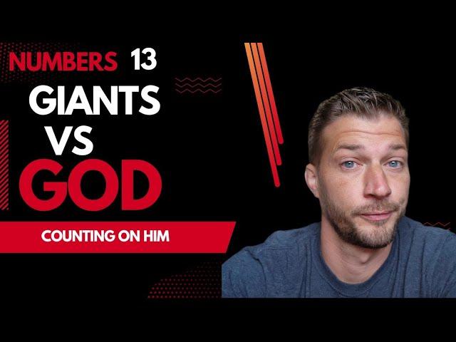 Giants in the Land: perspective and faith || Numbers 13 Bible Study