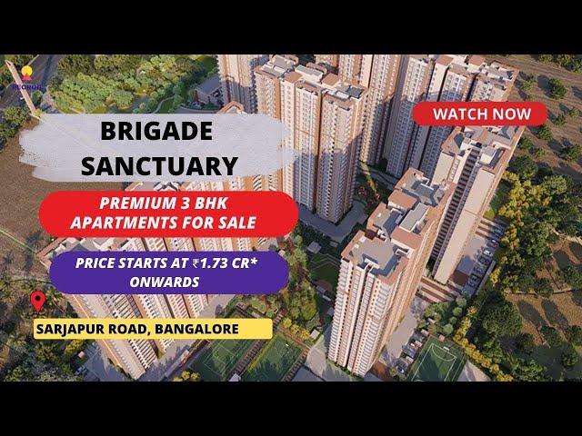 Brigade Sanctuary |  +91-9870312902 | 3 BHK Apartments For Sale in Sarjapur Road Bangalore