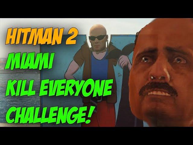 Miami Kill Everyone Challenge - Hitman 2