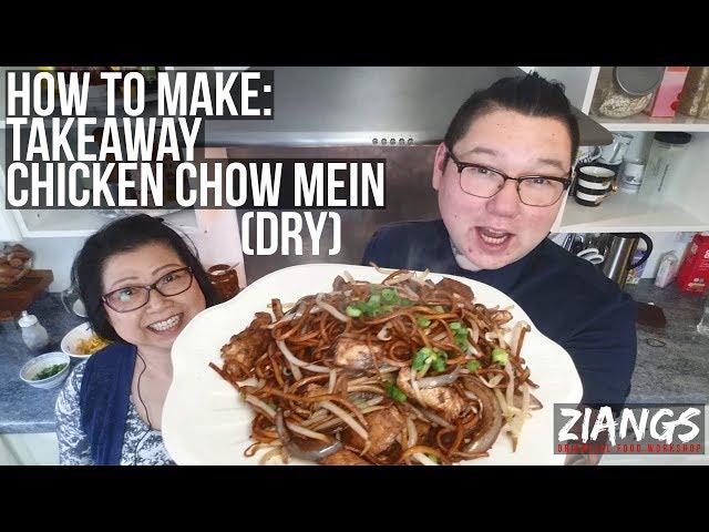 Ziangs: How to cook Takeaway Chicken Chow Mein (dry)