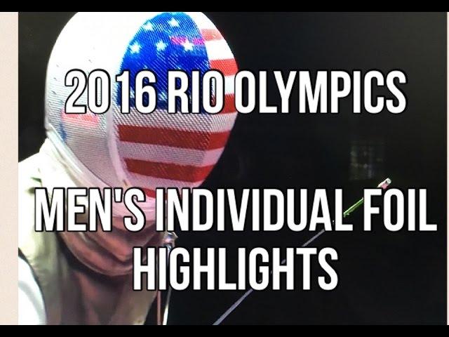 2016 RIO OLYMPICS: Men's Foil Highlights