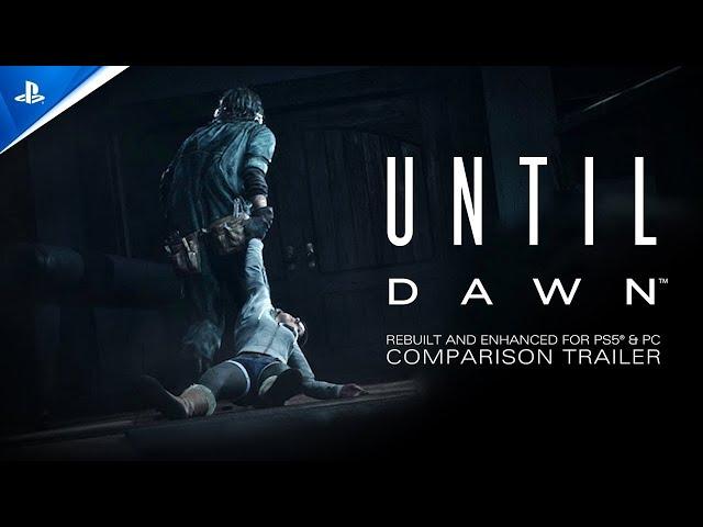 Until Dawn - Comparison Trailer | PS5 & PC Games