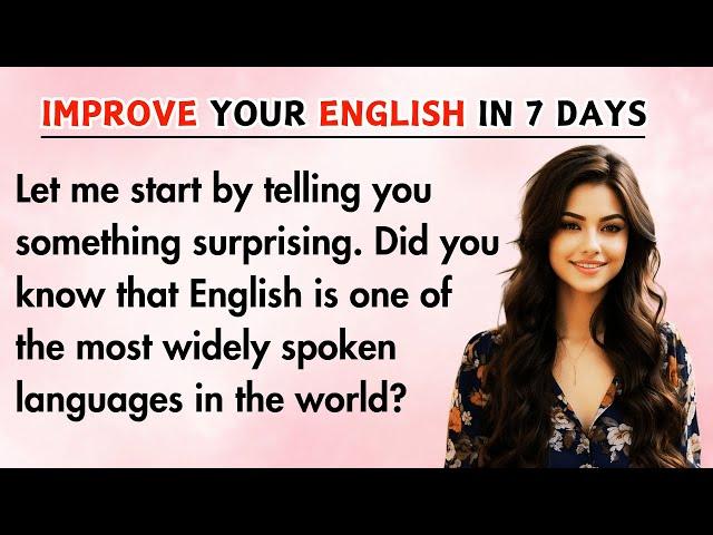 How To Improve Your English in 7 Days || English Speaking Practice || Learn English With Stories