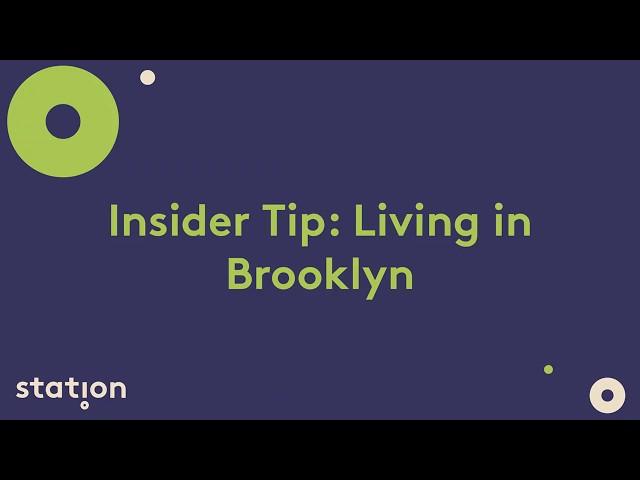 Insider Tip: Living in Brooklyn, NY