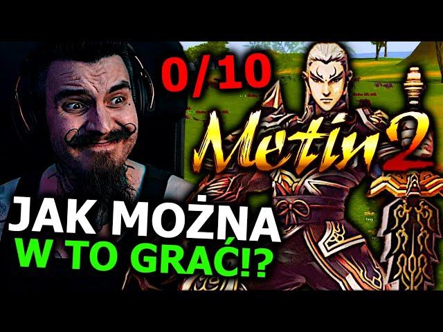 Metin 2 to NAJGORSZE MMO jakie powstało