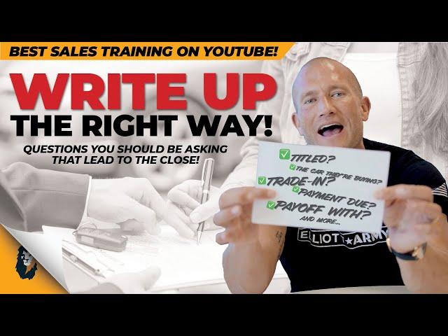 Car Sales Training // The Right Way to Write Up Customers // Andy Elliott