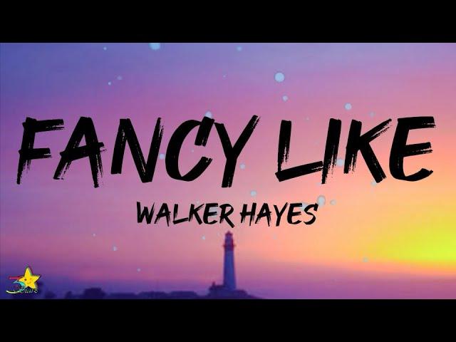 Walker Hayes - Fancy Like (Lyrics) "we fancy like applebee's on date night"