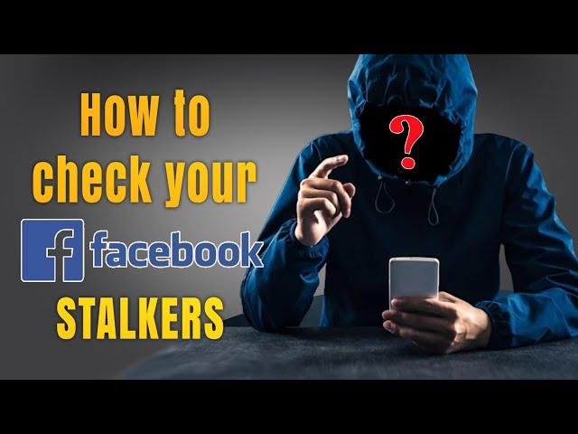 HOW TO CHECK WHO'S VISITED YOUR FACEBOOK PROFILE (2022)｜Know Who Are Looking At Your Facebook