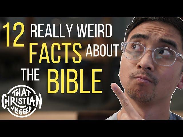 12 Really Weird Facts about the Bible