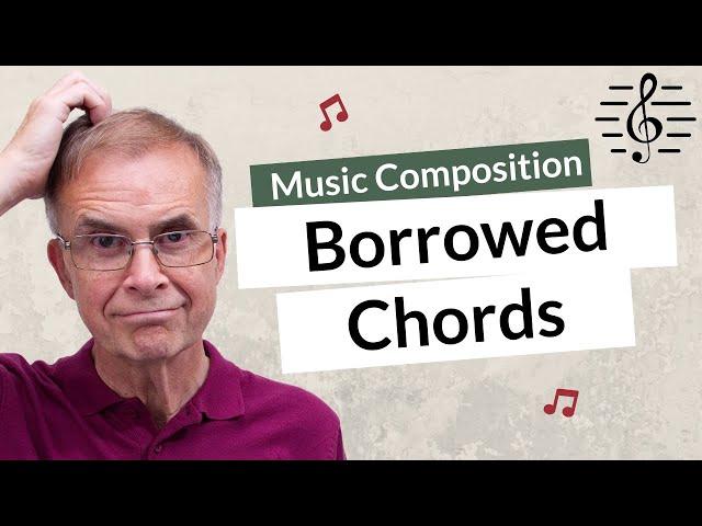 Which Chords Can You Borrow? - Music Composition