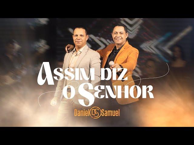 Daniel & Samuel - ASSIM DIZ O SENHOR (Clipe Oficial)