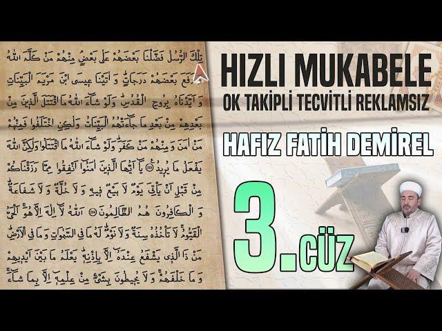 3. Cüz Reklamsız Ok Takipli Hızlı Ve Anlaşılır Mukabele  Hafız Fatih Demirel