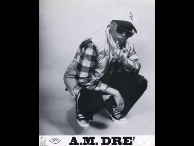 A.M. Dre' – On Your Ass