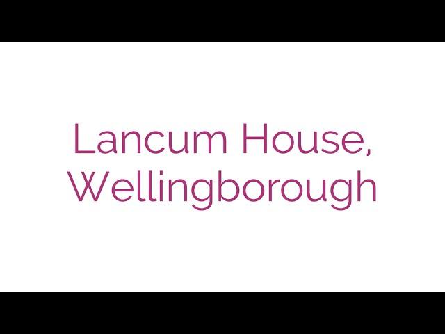 Lancum House Review, Wellingborough - Shaw healthcare