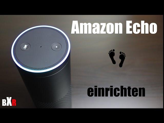 Amazon Echo (Alexa) einrichten | Schritt für Schritt Anleitung | deutsch