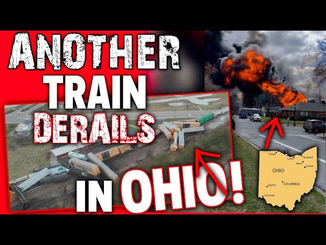 ANOTHER Train DERAILS In OHIO! +WARNING Chemical EXPLOSION!