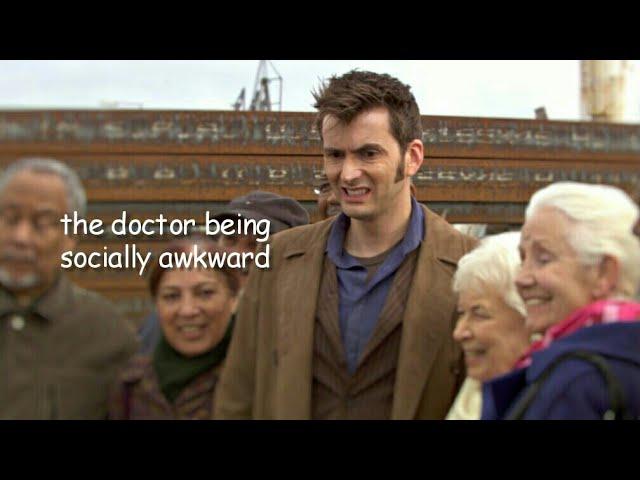 the doctor being socially awkward for 10 minutes straight