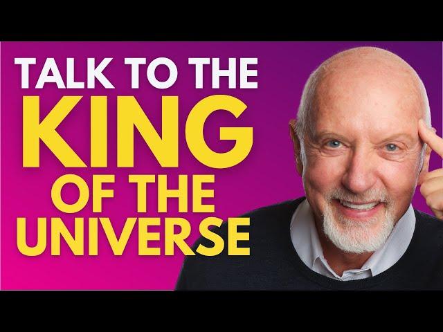 Talk to the King of the Universe | With Mark Victor Hansen