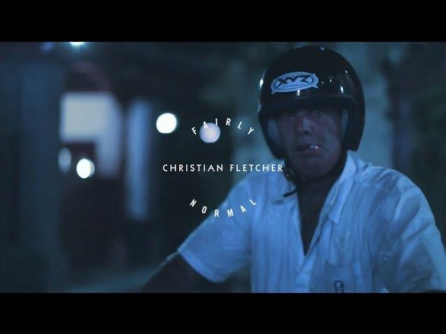 What Youth: Christian Fletcher - Fairly Normal