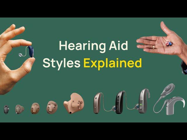 Hearing Aid Styles Explained By an Audiologist