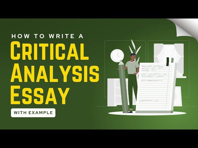 Proven Tips for Writing a Critical Analysis Essay [Structure, Writing Steps, Example]