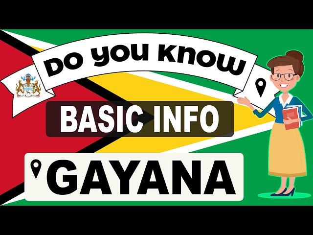 Do You Know Guyana Basic Information | World Countries Information #74 - General Knowledge & Quizzes