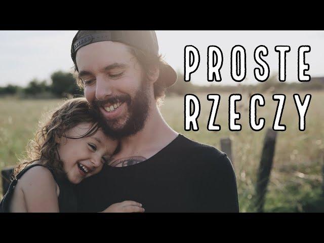 Proste RZECZY, dzięki którym ŻYCIE JEST LEPSZE [Inspiracja i motywacja]