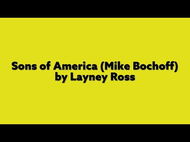 Sons Of America (Mike Bochoff) - by Layney Ross