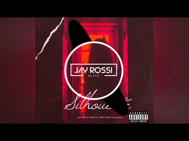 Silhouette [Prod. Jay Rossi Beats x Bill Did The Beat]