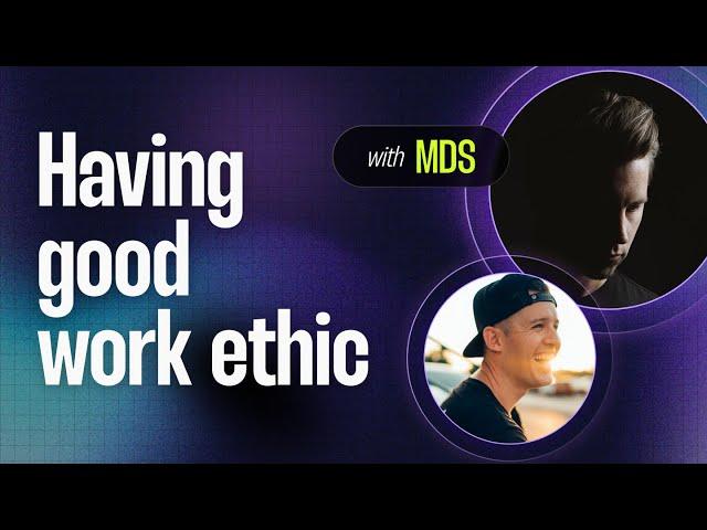 Good Work Ethic In Design with MDS