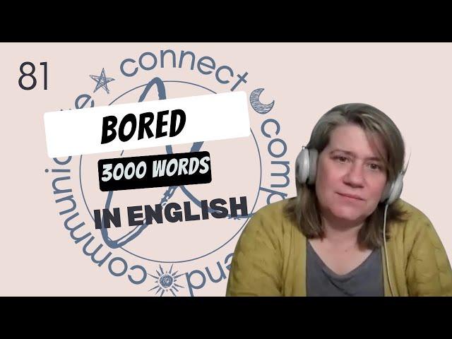 repost Learn English Vocabulary: "bored" - Definitions, Usage, Collocations, and Opposites 81/3000