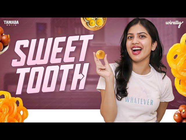 Sweet Tooth | Wirally Originals | Tamada Media