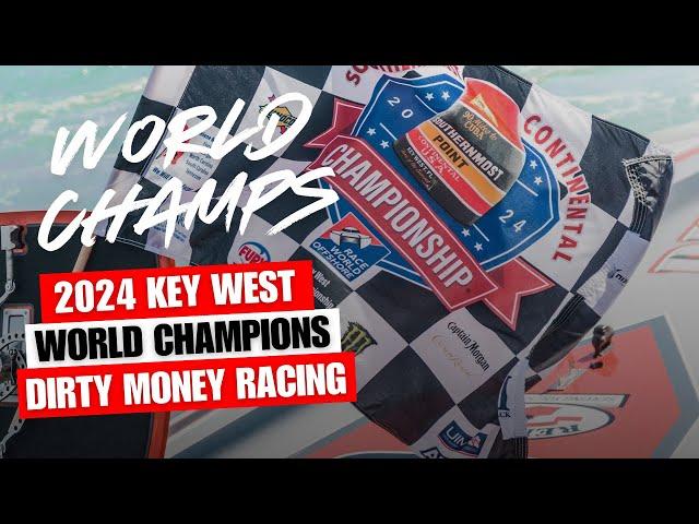 Dirty Money Racing WINS 2024 World Championship in Key West!  #dirtymoneyracing