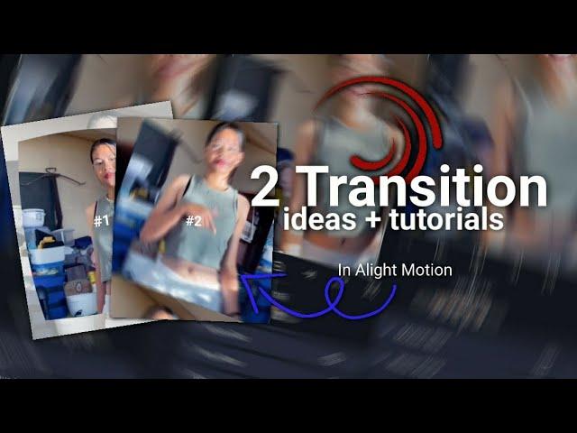 2 Transition ideas + tutorials in Alight Motion. OG KEDEWA