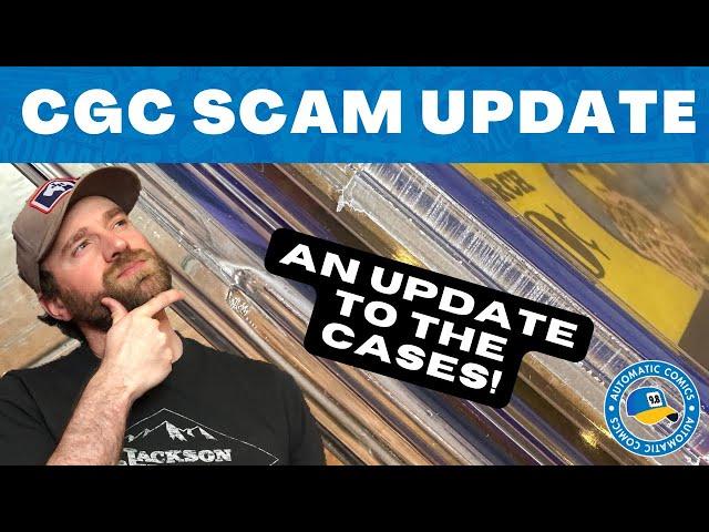 CGC Scam Update: CGC Updated Their Comic Cases! Are They Safer?