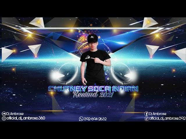 Dj Ambrose | Chutney Soca Indian Rewind 2022