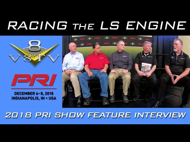 Racing The LS Engine Discussion Panel at 2018 PRI Show Presented by COMP Cams